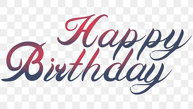 happy birthday font text gradient birthday happy birthday font png, Birthday, Happy Birthday happy birthday font vector hd images